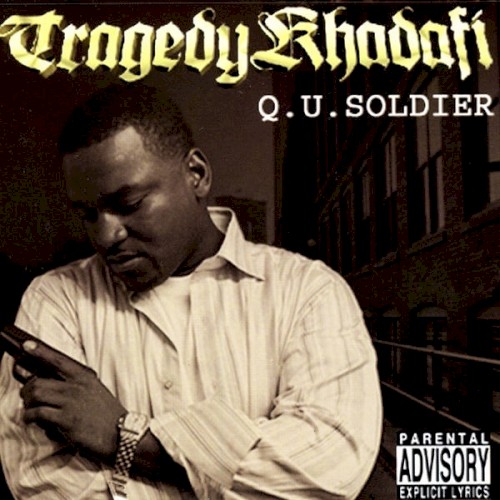 Q.U. Soldier — Tragedy Khadafi