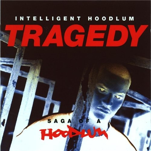 Tragedy: Saga of a Hoodlum — Tragedy Khadafi