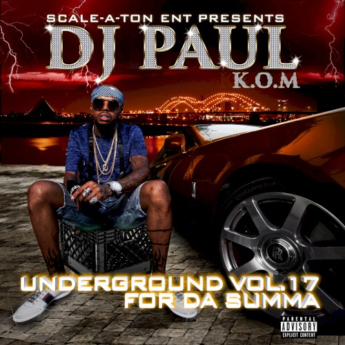 Underground, Vol. 17 - For da Summa — DJ Paul