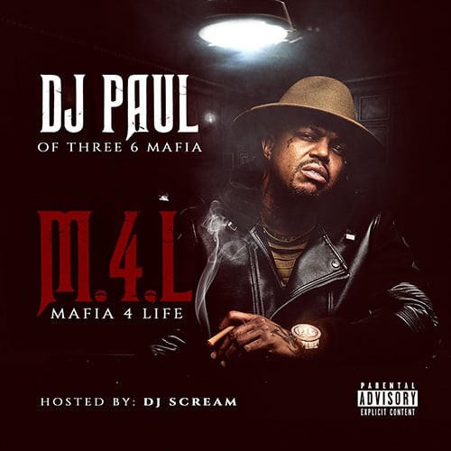 Mafia 4 Life — DJ Paul