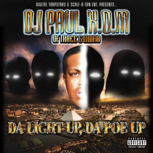 Da Light Up, Da Poe Up — DJ Paul