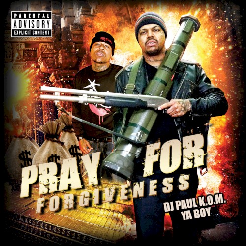 Pray for Forgiveness — DJ Paul