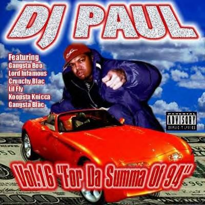 Vol. 16 For Da Summa of '94 — DJ Paul