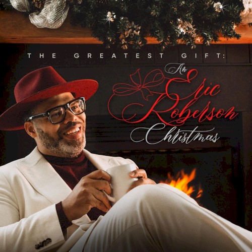 The Greatest Gift: An Eric Roberson Christmas — Eric Roberson
