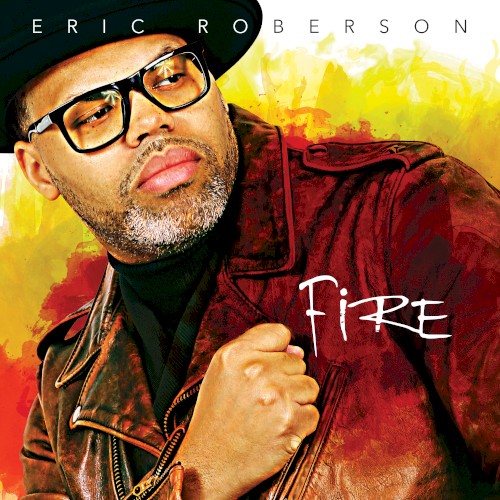 Fire — Eric Roberson