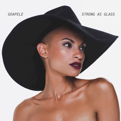 Strong as Glass — Goapele