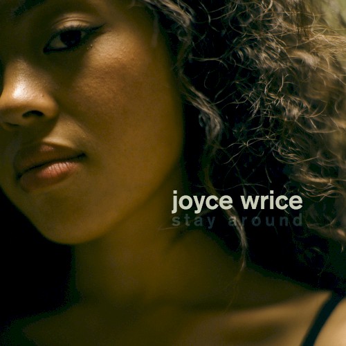 Stay Around — Joyce Wrice