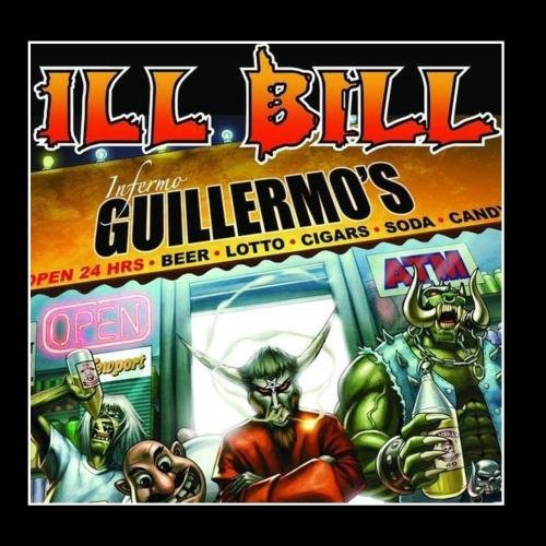 Infermo Guillermo’s — Ill Bill