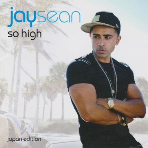 So High — Jay Sean