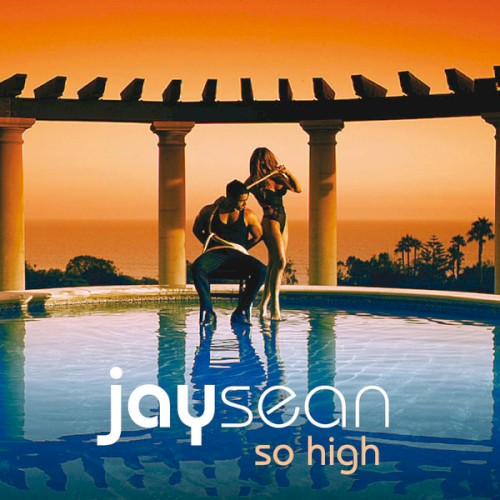 So High — Jay Sean