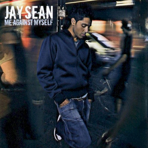 Me Against Myself — Jay Sean