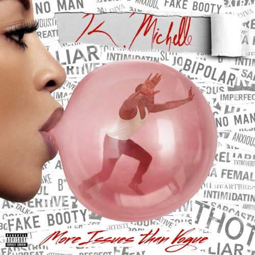 More Issues Than Vogue — K. Michelle