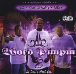 Word Pimpin 2: We Don’t Need You — Keak da Sneak