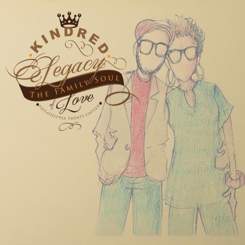 Legacy of Love — Kindred the Family Soul