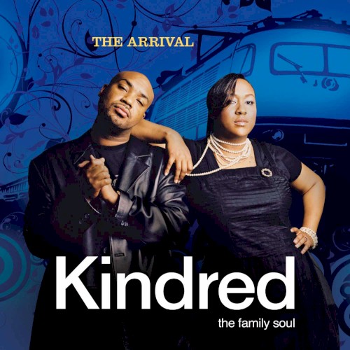 The Arrival — Kindred the Family Soul