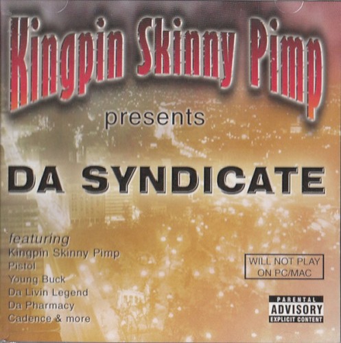 Presents da Syndicate — Kingpin Skinny Pimp