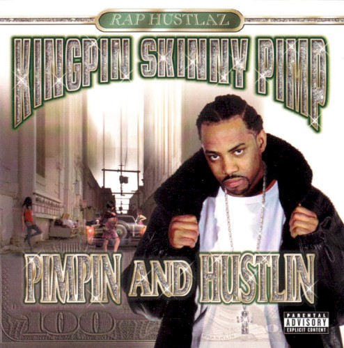 Pimpin' and Hustlin' — Kingpin Skinny Pimp