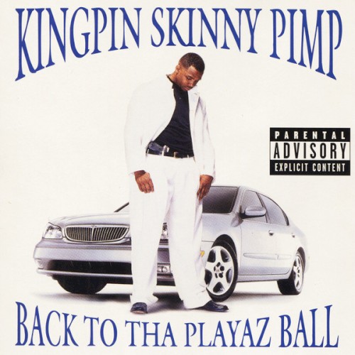Back to tha Playaz Ball — Kingpin Skinny Pimp