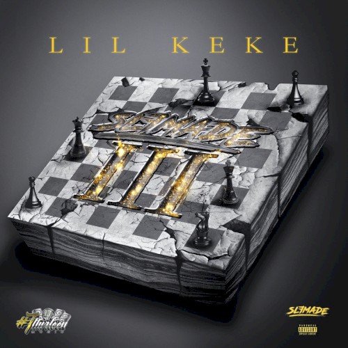 Slfmade III — Lil Keke