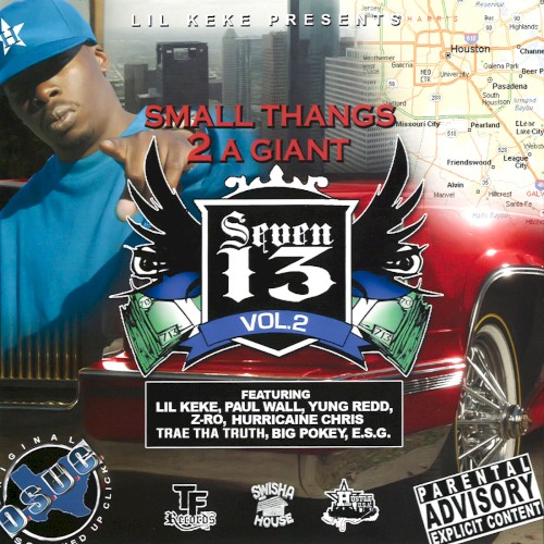 Small Thangs 2 a Giant - Seven13, Vol. 2 — Lil Keke