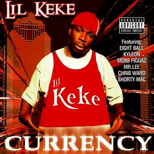 Currency — Lil Keke