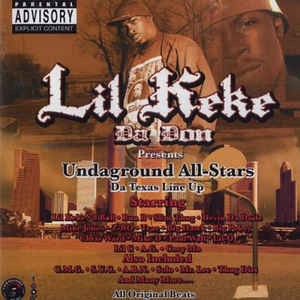 Undaground All Stars: Da Texas Line Up — Lil Keke
