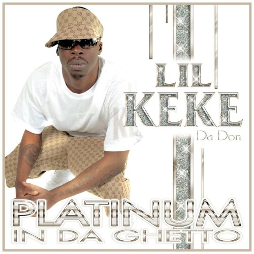 Platinum In Da Ghetto — Lil Keke