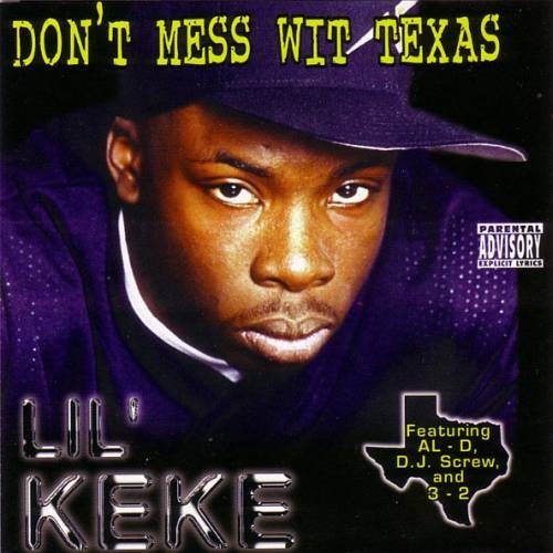 Don't Mess Wit Texas — Lil Keke