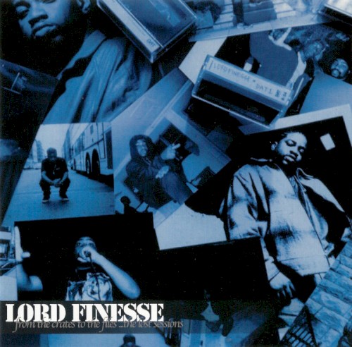 From the Crates to the Files...The Lost Sessions — Lord Finesse