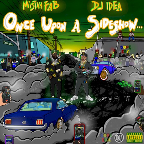 Once Upon a Sideshow — Mistah F.A.B.