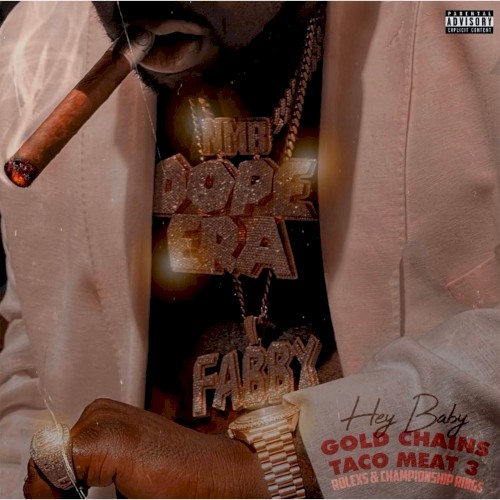 Gold Chains & Taco Meat 3 — Mistah F.A.B.