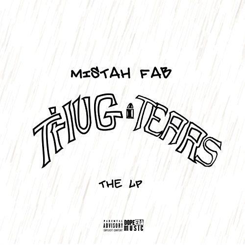 Thug Tears — Mistah F.A.B.