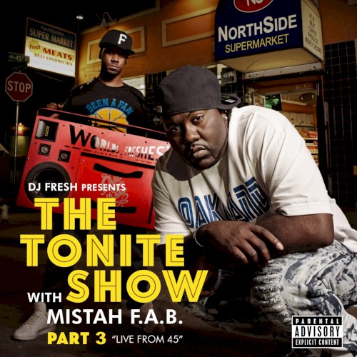 The Tonite Show, Part 3: Live From The 45 — Mistah F.A.B.