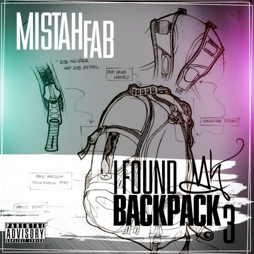 I Found My Backpack 3 — Mistah F.A.B.