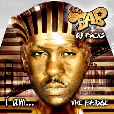 I Am the Bridge — Mistah F.A.B.