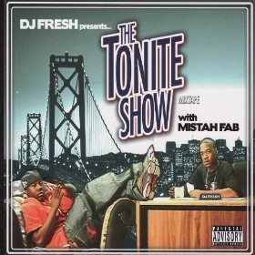 The Tonite Show with Mistah FAB — Mistah F.A.B.