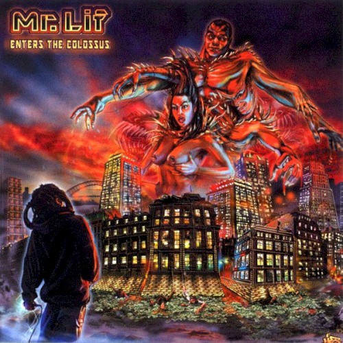 Enters the Colossus — Mr. Lif