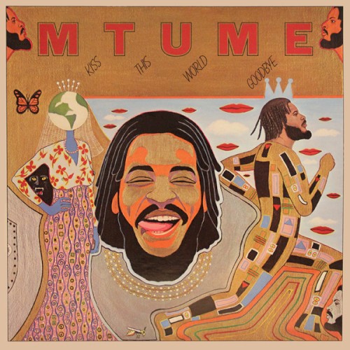 Kiss This World Goodbye — Mtume