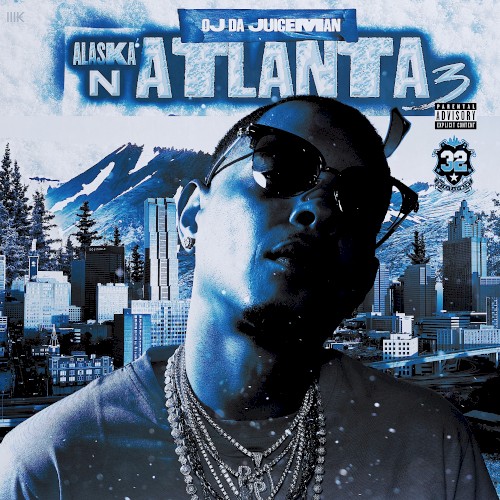 Alaska n Atlanta 3 — OJ da Juiceman