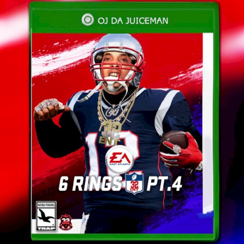 6 Rings 4 — OJ da Juiceman