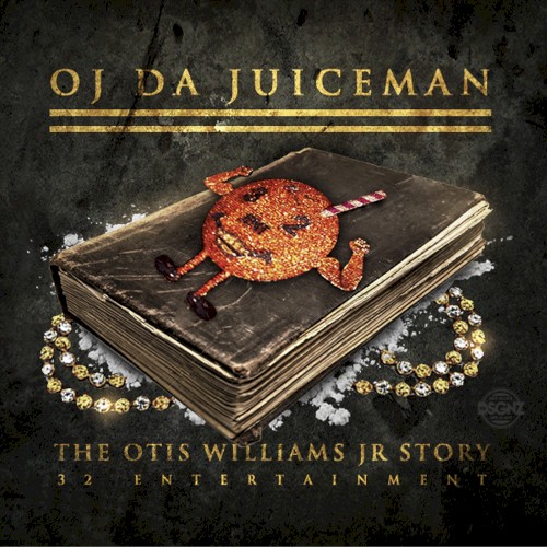 The Otis Williams Jr Story — OJ da Juiceman