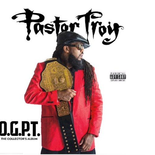 O.G.P.T. — Pastor Troy
