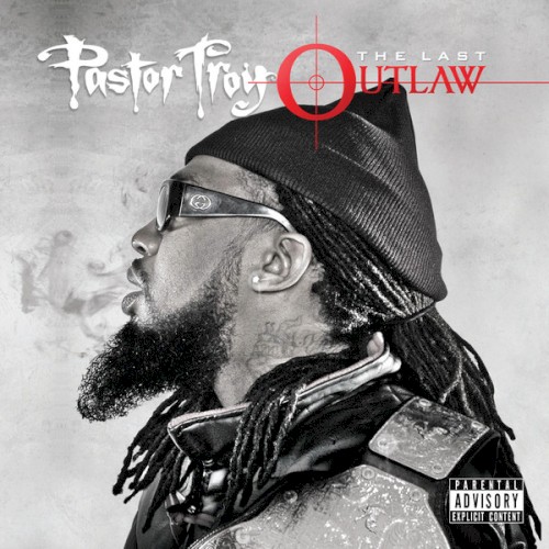 The Last Outlaw — Pastor Troy