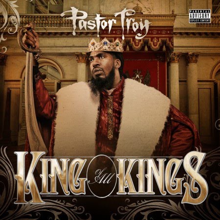 King of All Kings — Pastor Troy