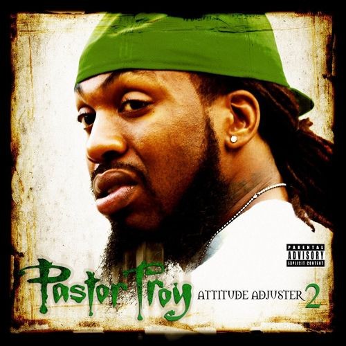 Attitude Adjuster 2 — Pastor Troy