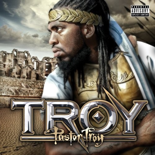 Troy — Pastor Troy