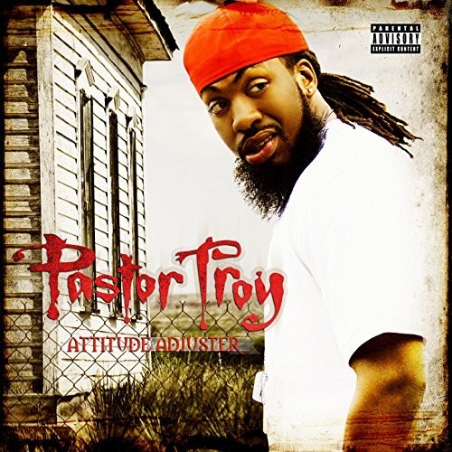 Attitude Adjuster — Pastor Troy