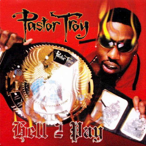 Hell 2 Pay — Pastor Troy