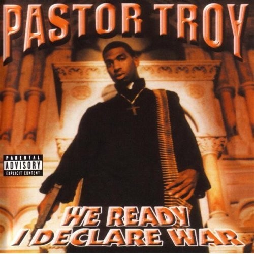 We Ready: I Declare War — Pastor Troy