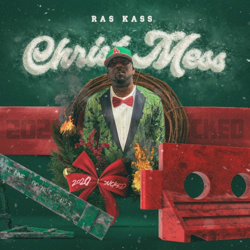 ChristMESS (2020 Sucked) — Ras Kass